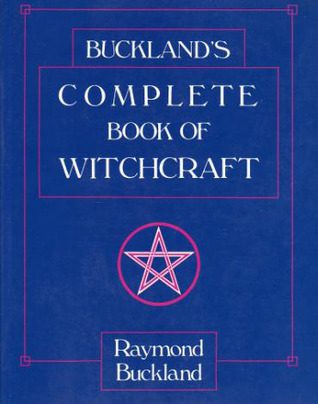 Buckland's Complete Book of Witchcraft