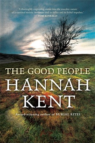 Book The Good People by Hannah Kent.