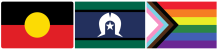 Aboriginal flag, Torres Straits flag, Pride flag.